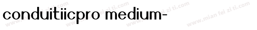 conduitiicpro medium字体转换